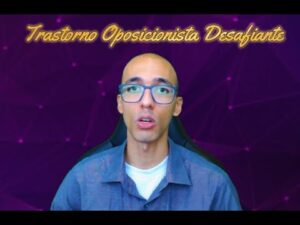 Trastorno Oposicionista Desafiante (TOD) | El Mundo Psicológico